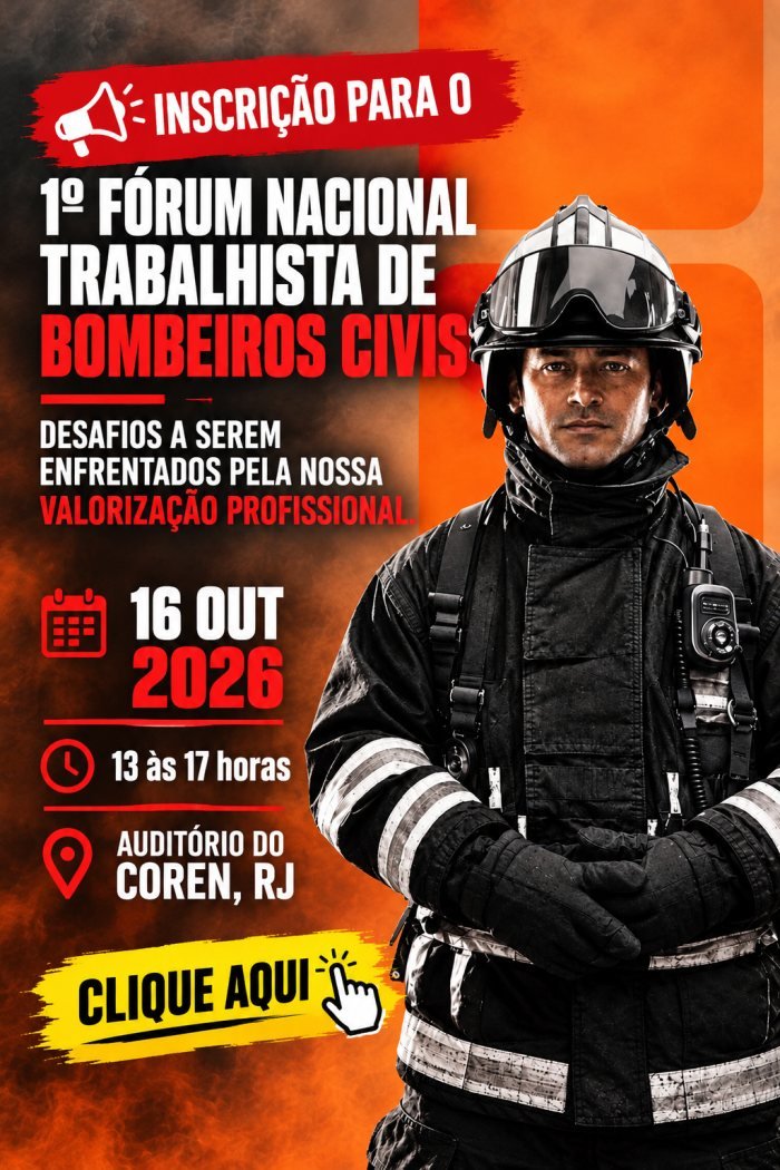 1&ordm; F&oacute;rum Nacional Trabalhista de Bombeiros Civis